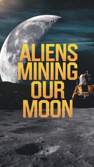 ALIENS MINING OUR MOON